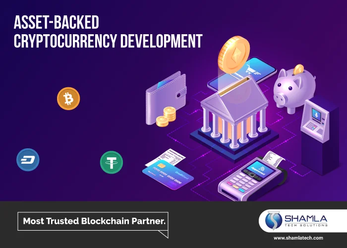 Asset backed Cryptocurrency Development