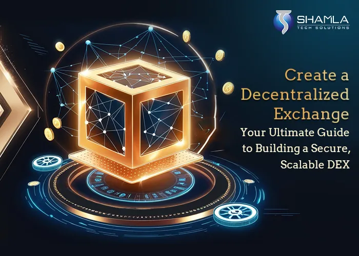 build a Decentralized Exchange