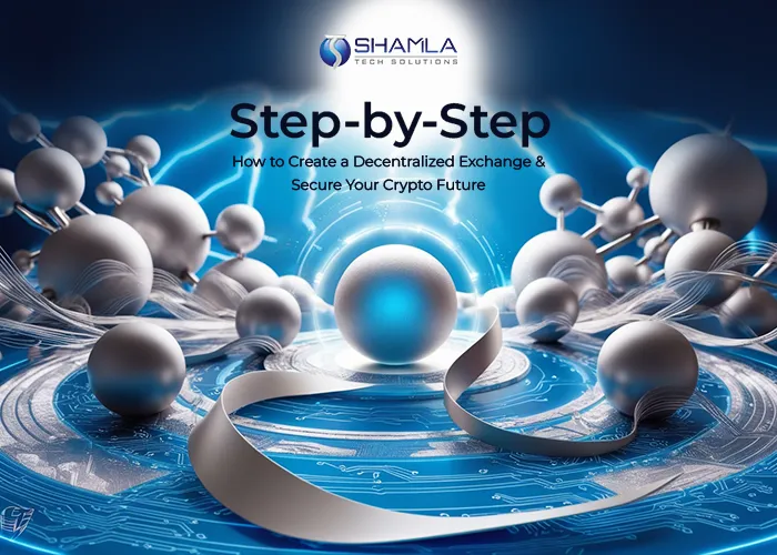 Create a Decentralized Exchange