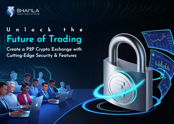 build a P2P crypto Exchange in affordable price in 2025