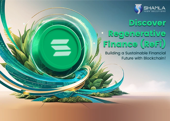 Regenerative Finance (ReFi) and its works