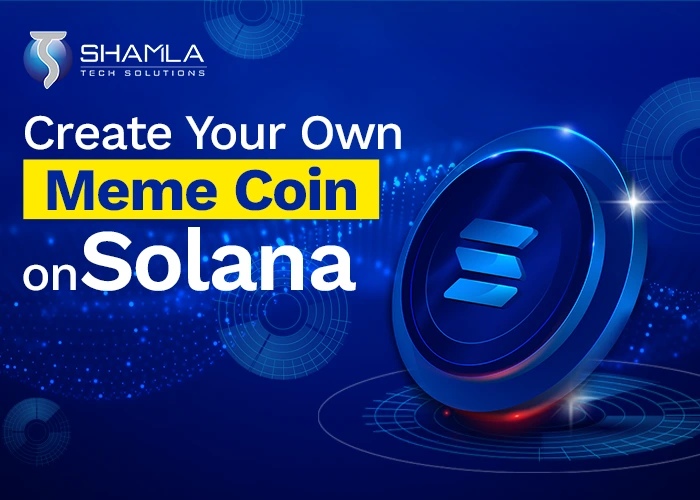 Develop Memes Coins on Solana at affordable price