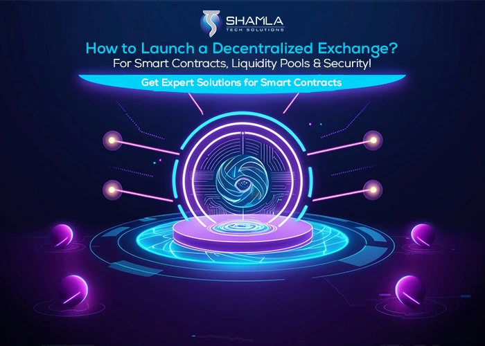 launch a Decentralized Exchange at budget price