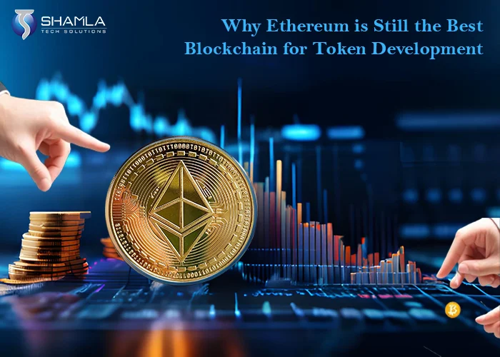 Best Blockchain for Token Development