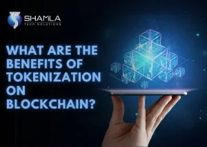 Benefits of Tokenization on Blockchain