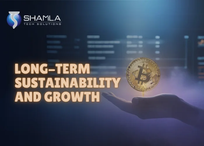 Long-term Sustainability and Growth