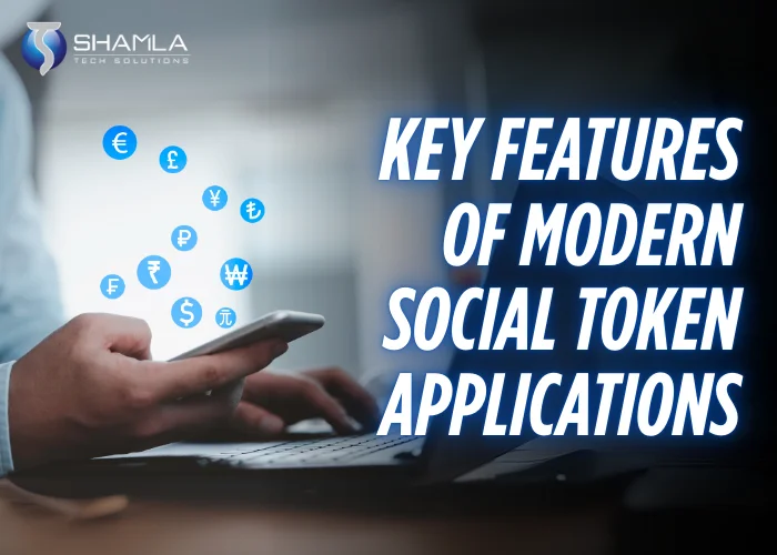 Key Features of Modern Social Token Applications