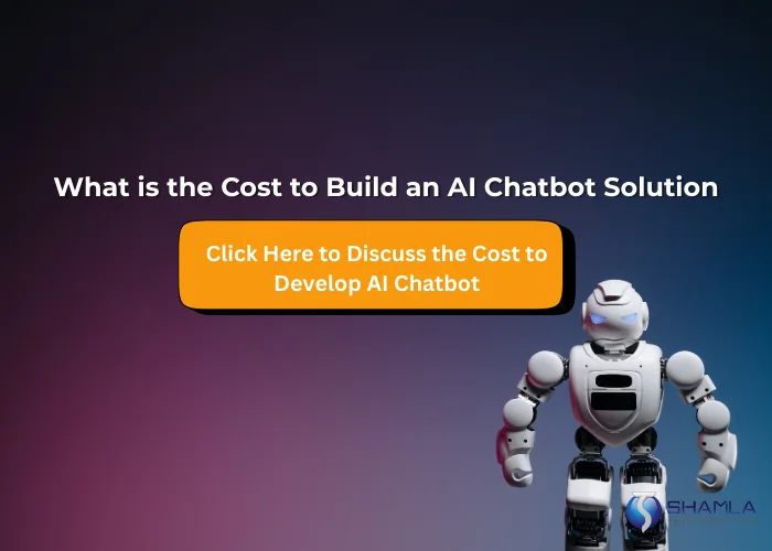 Cost to Build an AI Chatbot Solution