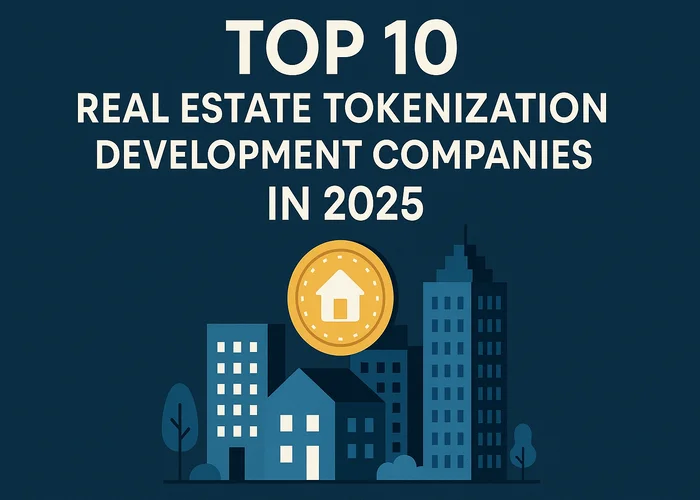 Real Estate Tokenization Development Companies